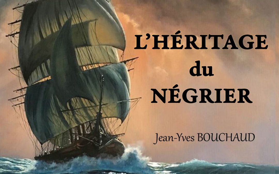 L’héritage du négrier